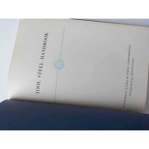 VTG Tool Steel Handbook AL Allegheny Ludlum Steel Corporation 1951 Blue Book HC - Picture 10 of 13